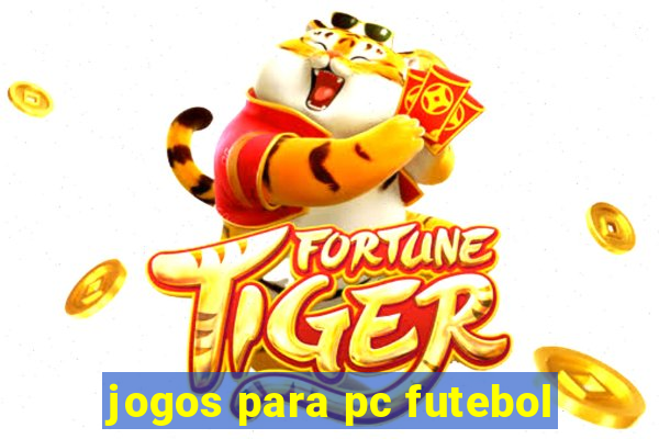 jogos para pc futebol